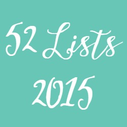 52 Lists 2015 | Sarah Celebrates