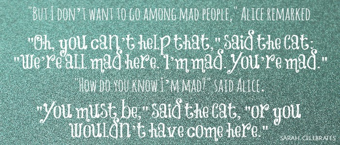 Alice Bottles - Go Among Mad People | Sarah Celebrates