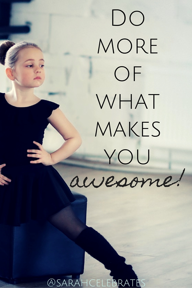 Do more of what makes you awesome #MondayMotivation