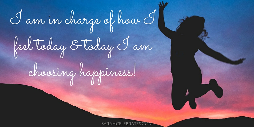 I am in charge of how I feel today and today I am choosing happiness. #MondayMotivation