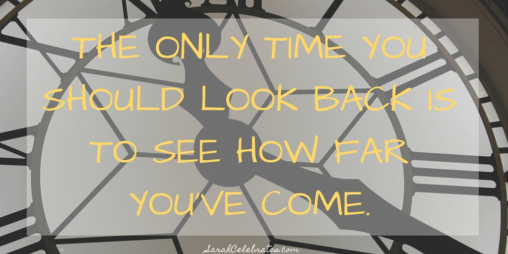 The only time you should look back is to see how far you've come. #MondayMotivation