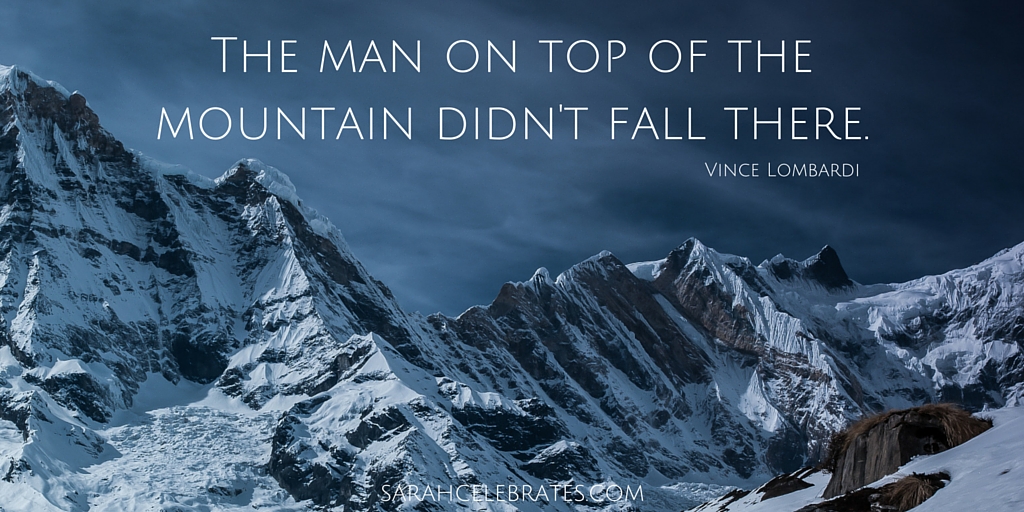The man on top of the mountain didn't fall there. #MondayMotivation
