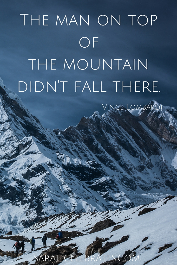 The man on top of the mountain didn't fall there. #MondayMotivation