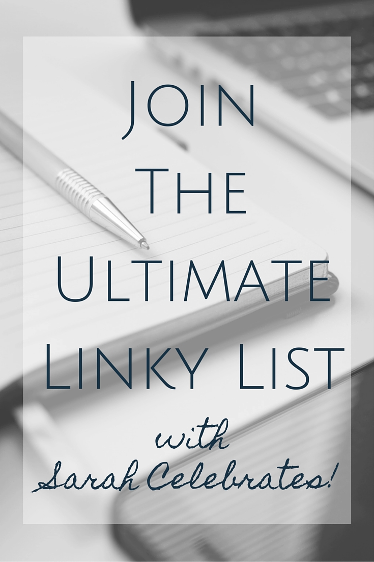 Join The Ultimate Linky List w- Sarah Celebrates!