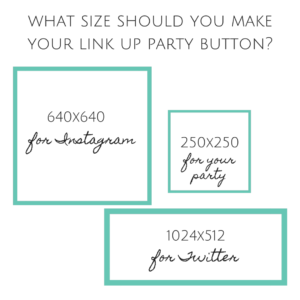 what size should you make your link up party button